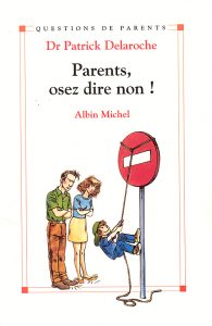 Parents, Osez Dire Non !